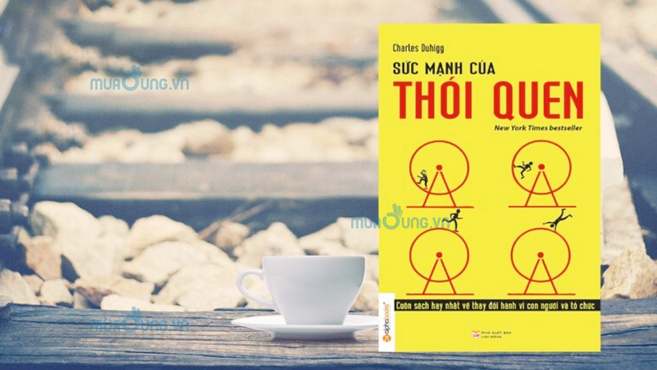 1. Sức mạnh của thói quen – Charles Duhigg.
