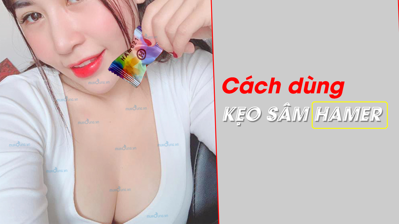 cách dùng kẹo sâm hamer