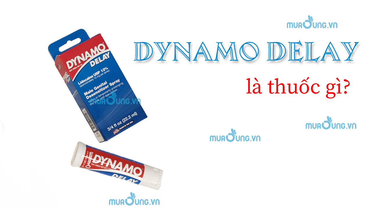 dynamo delay là thuốc gì
