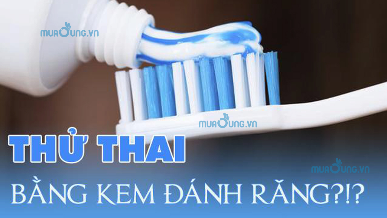 Thử thai bằng kem đánh răng có chính xác không
