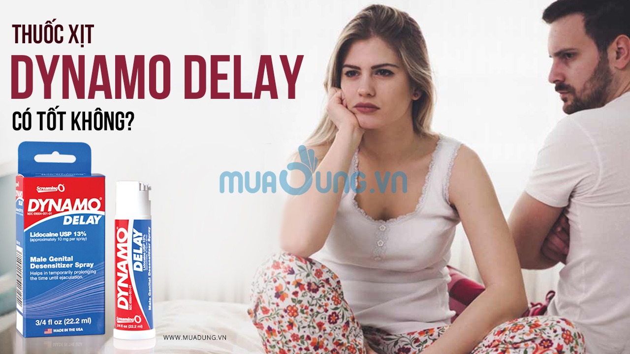 DYNAMO DELAY CÓ TỐT KHÔNG