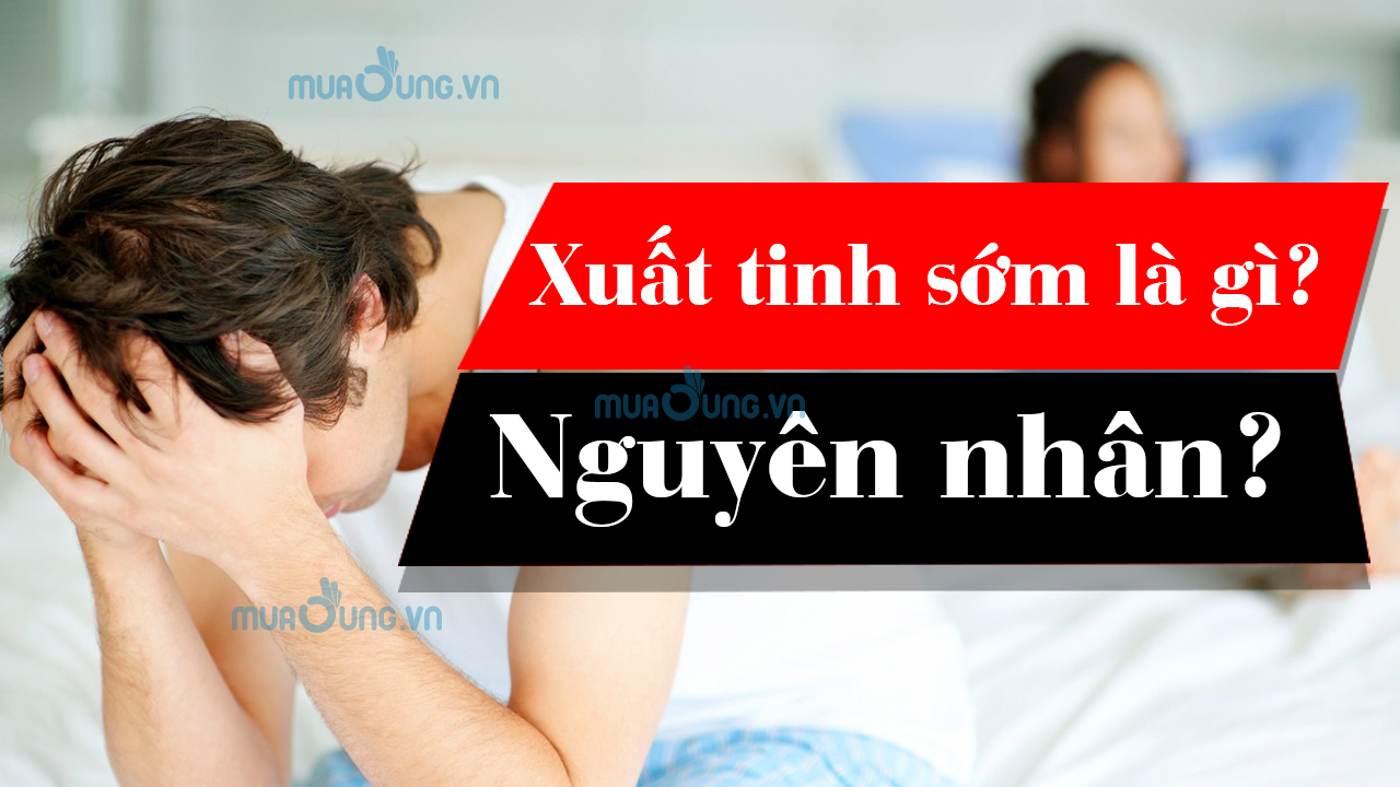 xuất tinh sớm